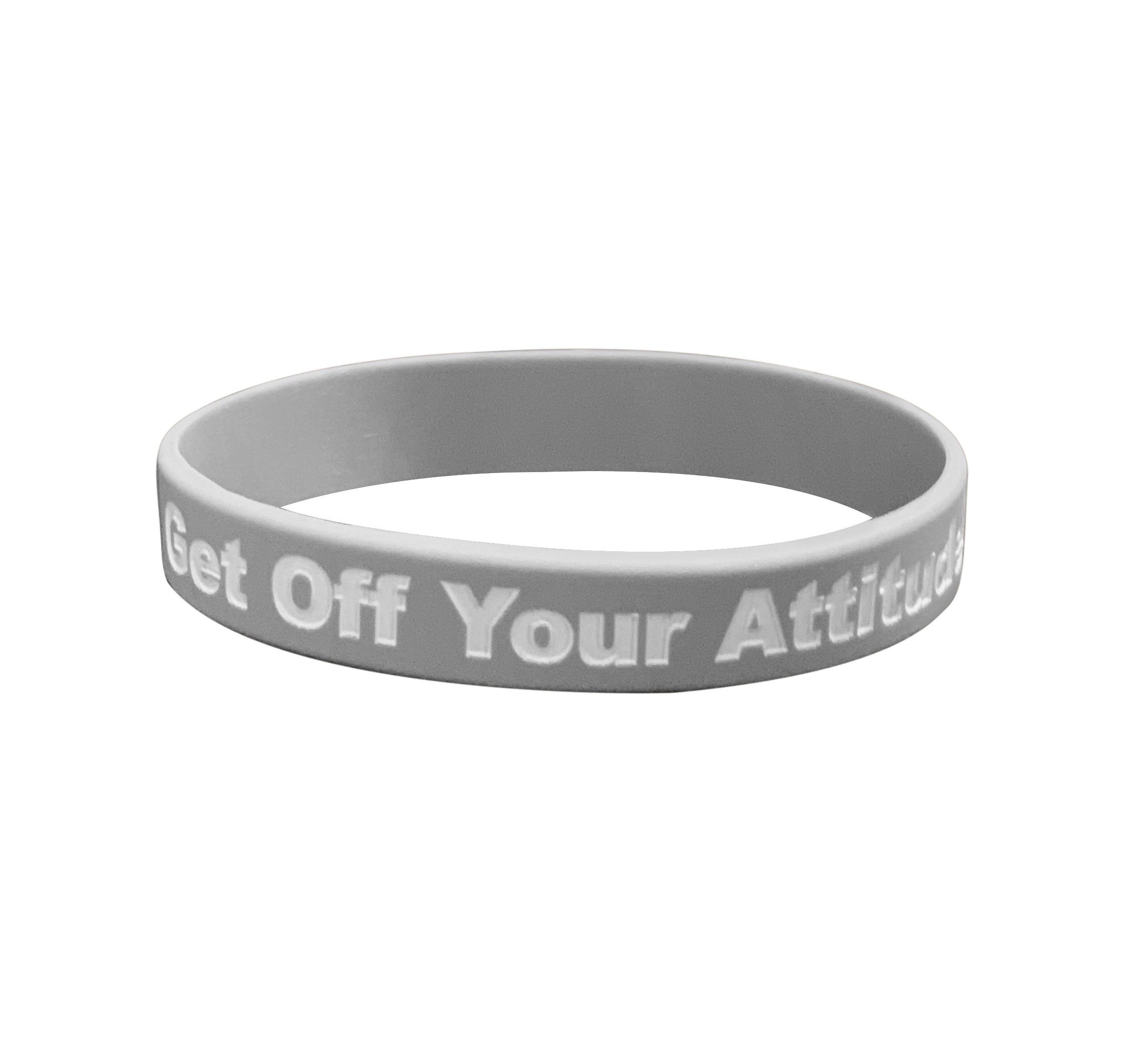 New Get Off Your Attitude Wristband (Light Grey and White)