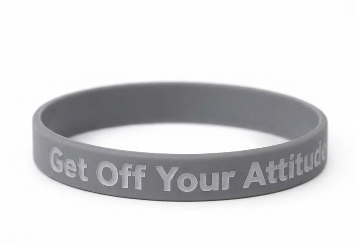 New Get Off Your Attitude Wristband (Grey)